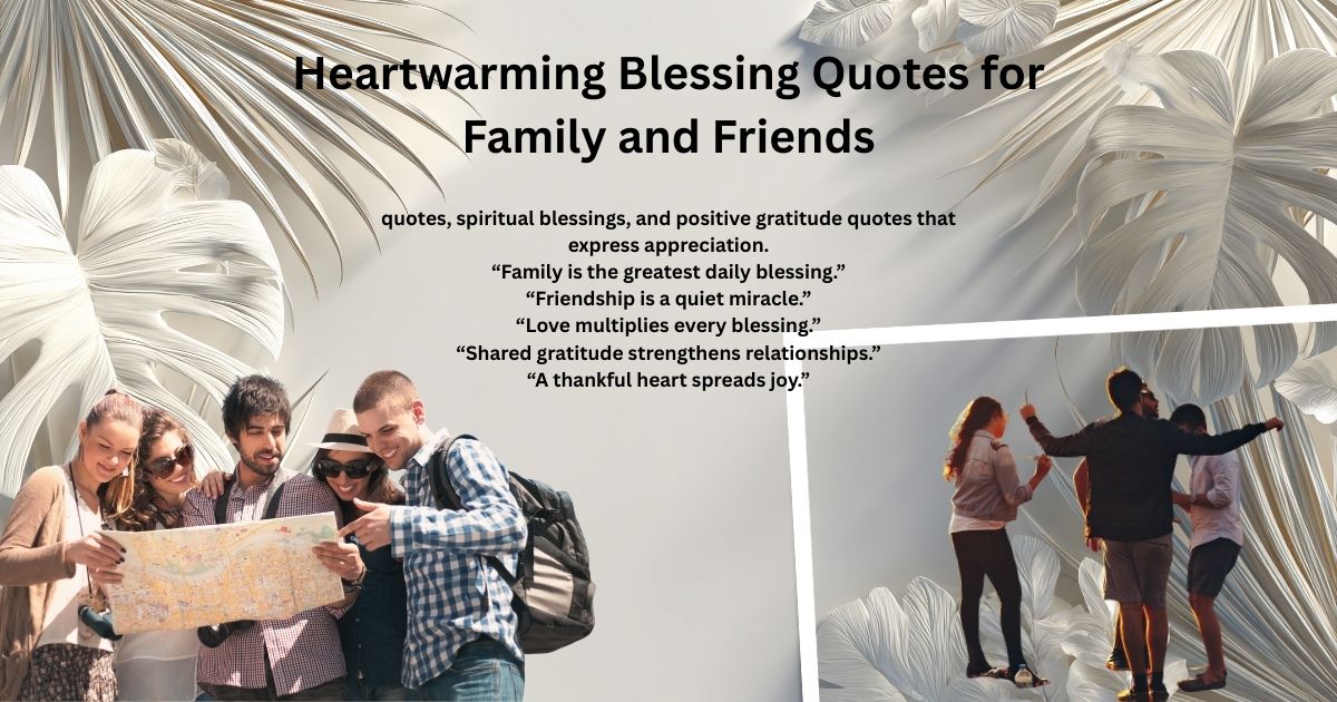 Quotes for Family and Friends
