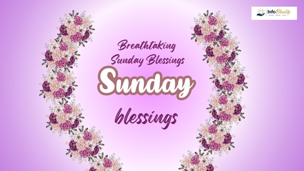 Breathtaking Sunday Blessings
