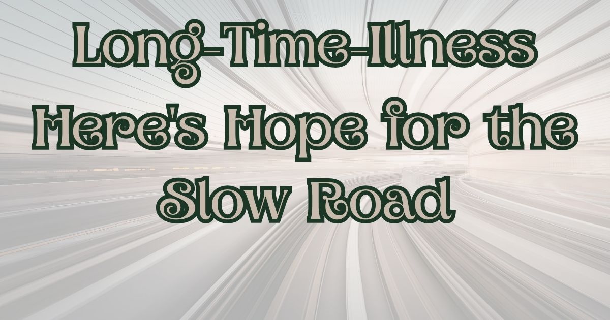  Long-Time Illness healing