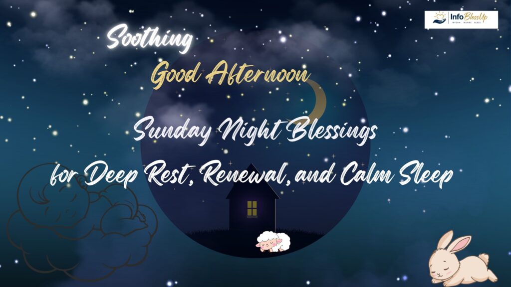 Sunday Night Blessings