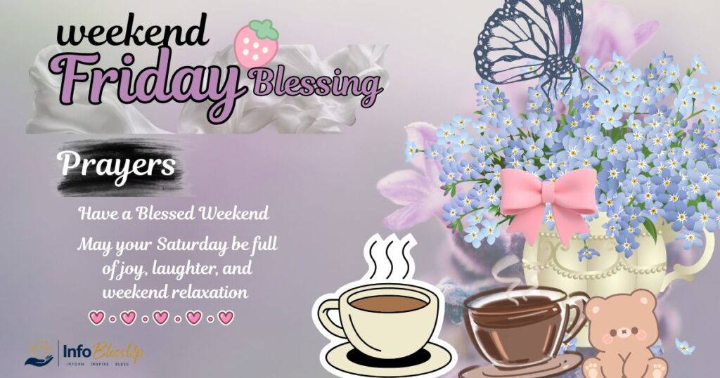 Weekend Friday Blessings
